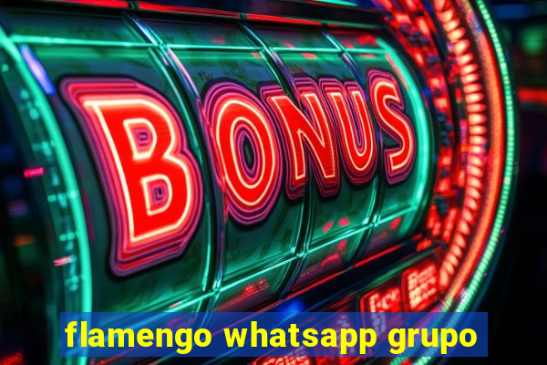 flamengo whatsapp grupo